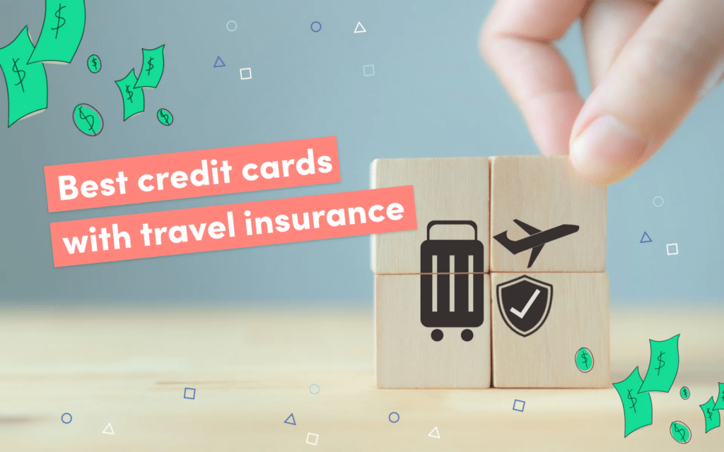 Cards with the best travel insurance